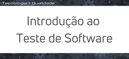 Introdução ao Teste de Software